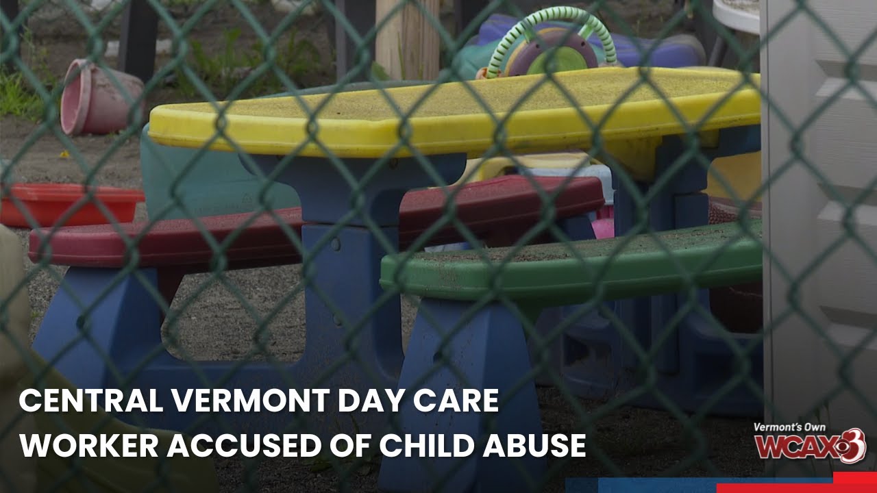 Central Vermont day care worker accused of child abuse - YouTube