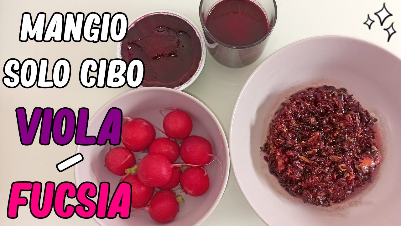 Mangio SOLO cibo VIOLA/FUCSIA per 24 ore