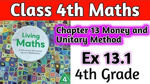 Class 4th Maths Chapter 13 Money and Unitary Method |Money Class 4|Unitary Method |Class 4|Cbse 4