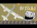 Blohm &amp; Voss BV 155B-1💀