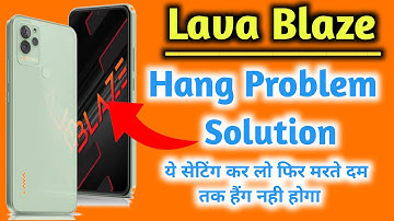 Lava blaze Hang Problem Solution | Lava blaze hanging Problem