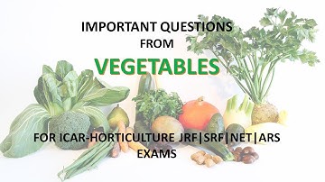 Model Questions from vegetable crops|ICAR-Horticulture JRF|SRF|NET|ARS Competitive exams