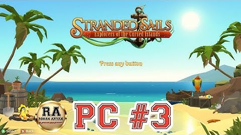 Stranded Sails Explorers of the Cursed Islands Gameplay Walkthrough PC Part 3