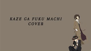 【Luck Life】Kaze Ga Fuku Machi Cover