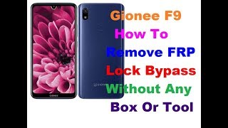 Gionee F9 FRP Lock Bypass Without Any Box Or Tool, No Need PC,100% Done