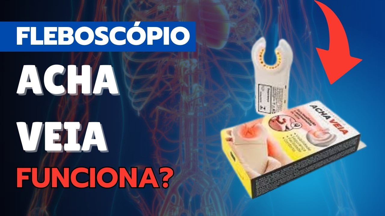 VENOSCÓPIO ACHA VEIA FUNCIONA? | DEVO COMPRAR UM VENOSCÓPIO ACHA VEIA? | VENOSCÓPIO E FLEBOSCÓPIO