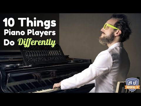 10-things-piano-players-do-differently