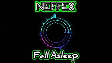 NEFFEX - Fall Asleep [Copyright Free]