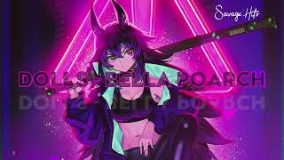 Sped-Up/Reverb Dolls-Bella Poarch