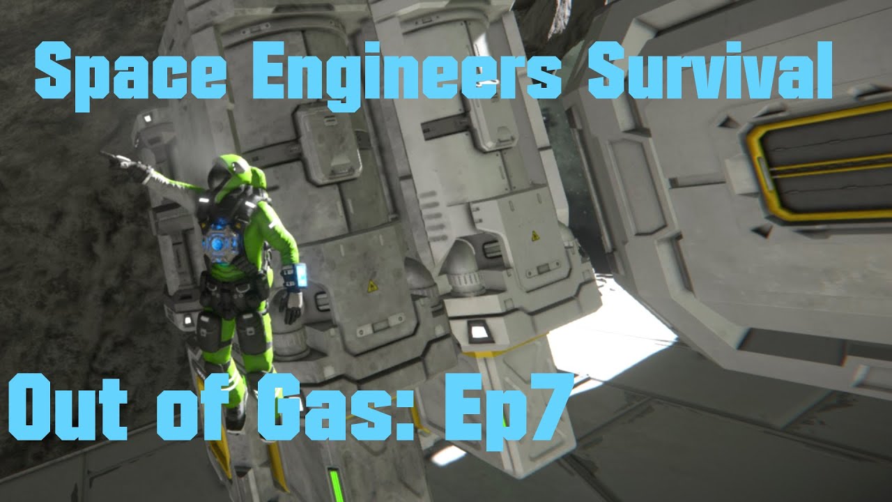 Space Engineers Survival - Out of Gas Ep 7 - YouTube
