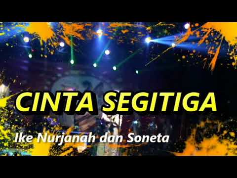 IKE NURJANAH-SONETA cinta segitiga IKE NURJANAH-SONETA cinta segitiga