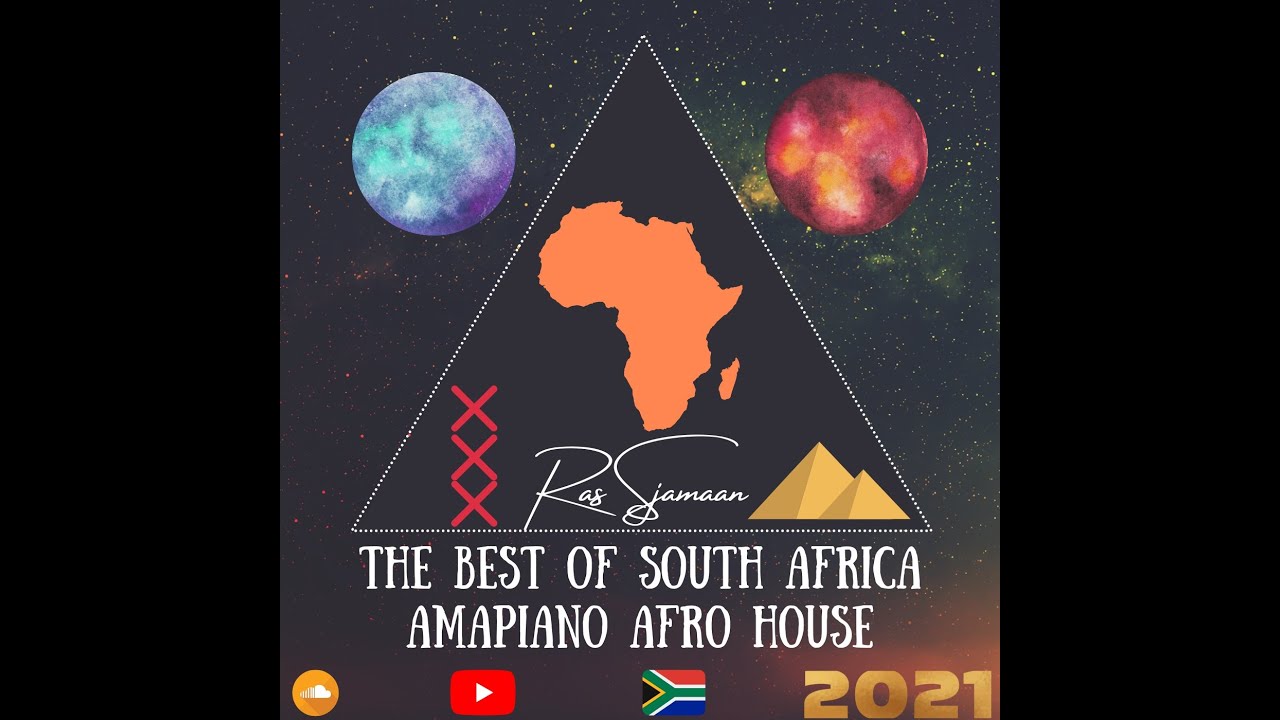 The best of South Africa 2021 mix - Amapiano, Afro House - Ras Sjamaan