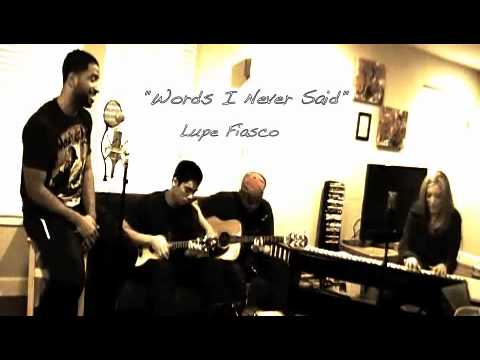 Words I Never Said - Lupe Fiasco (Cover By Kristen Seifert/J.Jury/T...  Stine/Alex Taimanao)