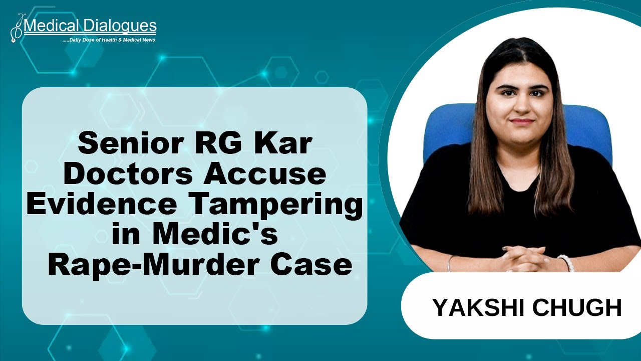 Senior Doctors at RG Kar Allege Evidence Tampering in Medic's Rape-Murder Case