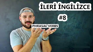 Advancedi̇leri̇ Düzey İngi̇li̇zce -Phrasal Verbs
