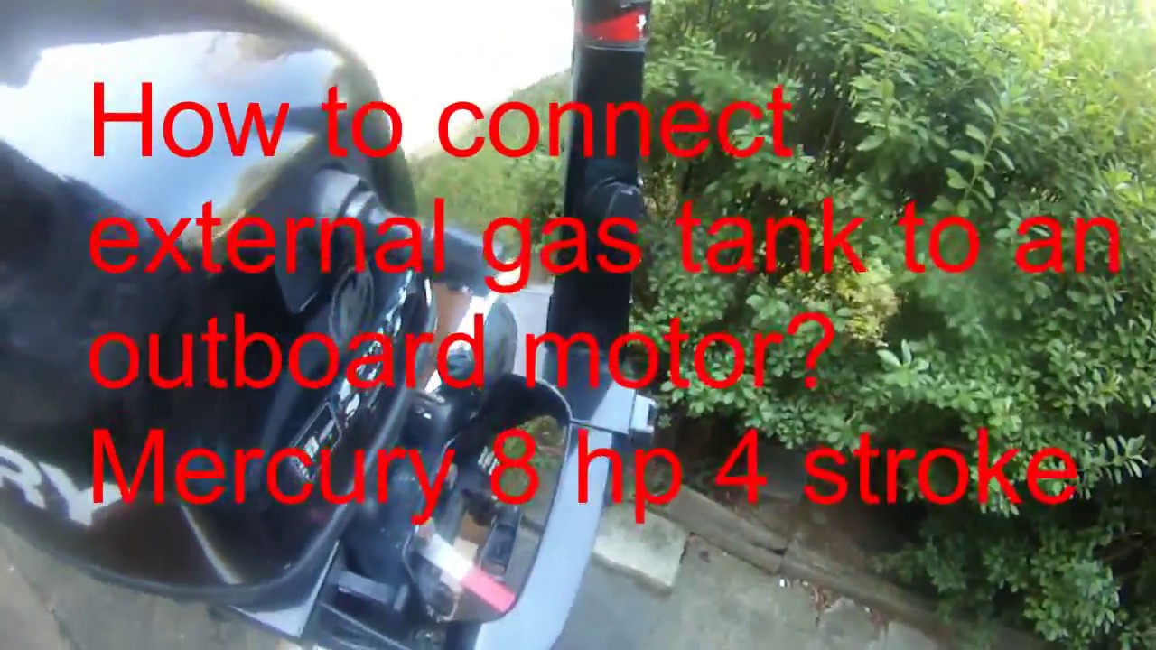 how to connect external gas tank to an outboard? 2011 Mercury 8 hp 4
