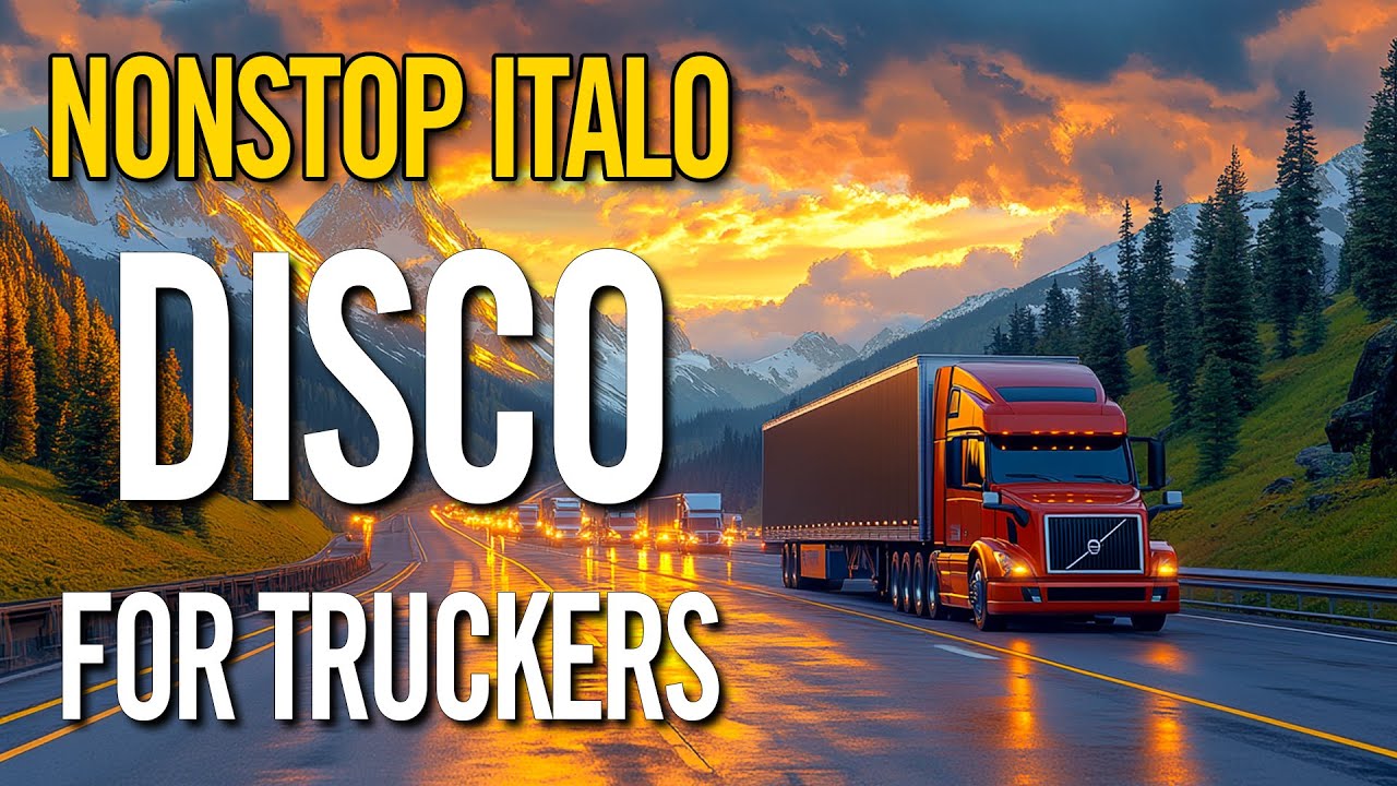 Nonstop Truck Driving Disco - Best Italo Disco Road Music - 80s 90s Instrumental for Truckers