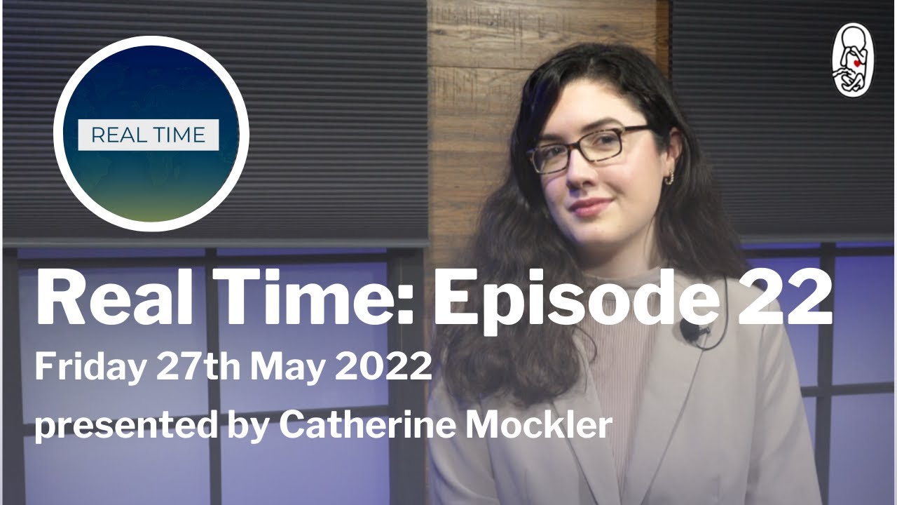 Real Time: Episode 22 (27/05/2022)