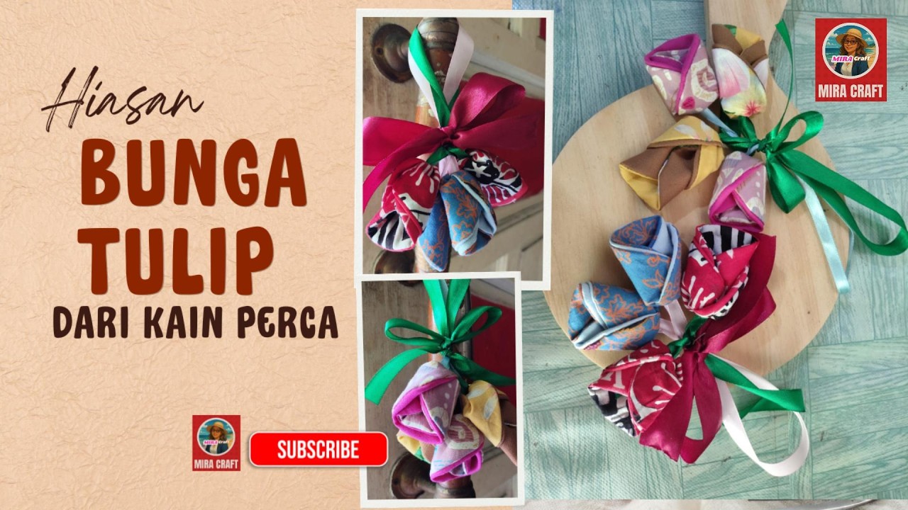 Hiasan Bunga Tulip Dari Kain Perca | Kreasi Kain Perca | Tutorial Mudah Tanpa Mesin Jahit