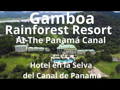 Hotel GAMBOA RAINFOREST RESORT at the PANAMÁ CANAL- GUIA COMPLETA