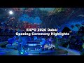 EXPO 2020 Dubai Opening Ceremony Highlights