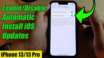 iPhone 13/13 Pro: How to Enable/Disable Automatic Install iOS Updates