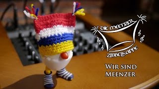 Die Meenzer Zibbelkappe - Wir Sind Meenzer