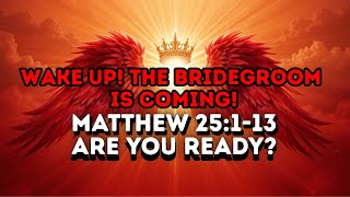 ENTRY & END TIMES A CRY FOR READINESS MATTHEW 25:1-13 / MOTIVATIONAL SERMON/ PHILIP ANTHONY MITCHELL