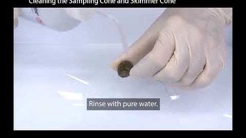 Agilent ICP-MS - Cleaning the Skimmer and Sampling Cones