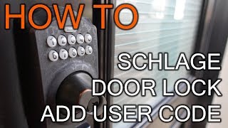 How to Add User Code on Schlage Door Lock
