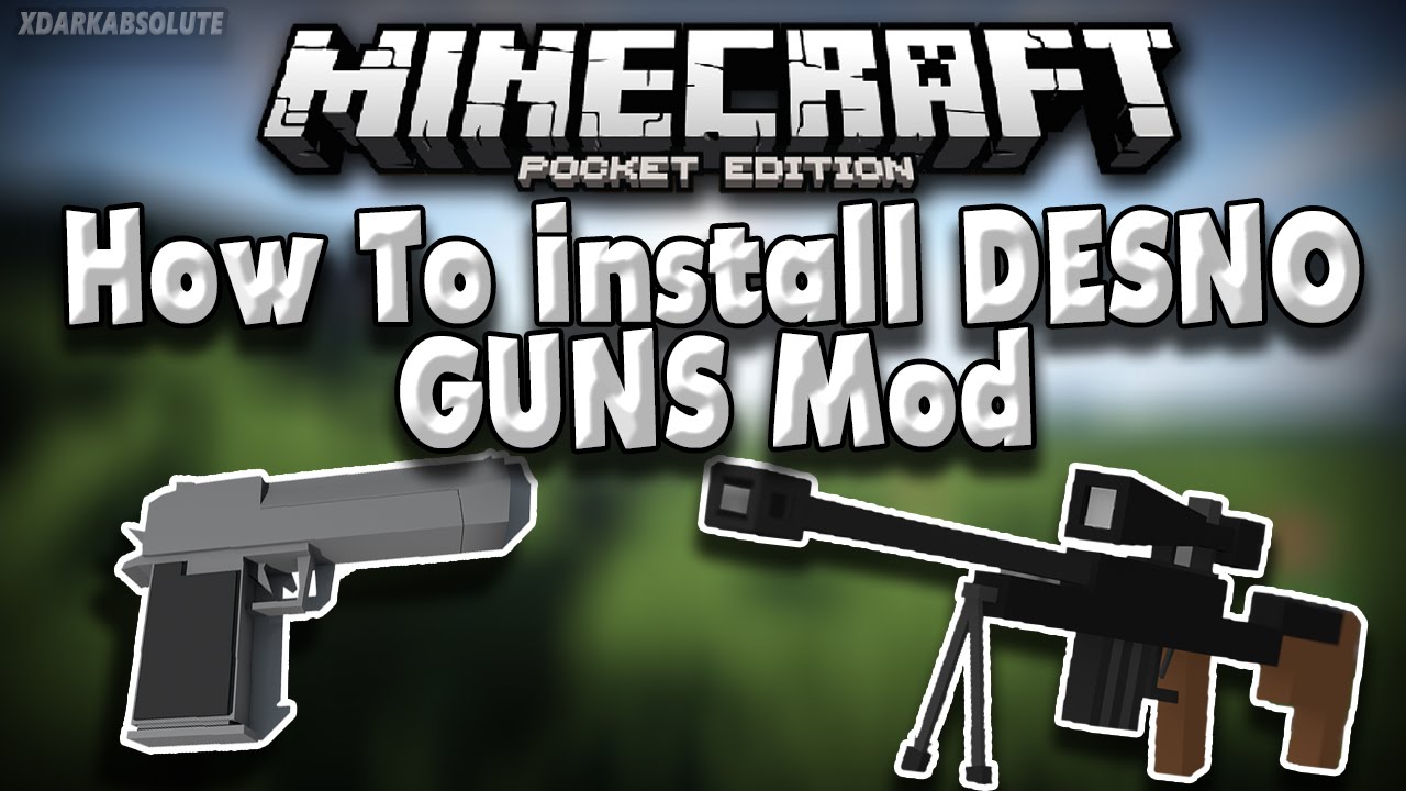 [0.13.0] How To Install DESNO GUN Mod for Minecraft PE - 