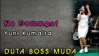 NO COMMENT - YUNI KUMAIRA ZAHRA DUTA BOSS MUDA