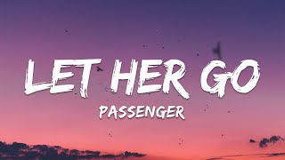 Passenger - Let Her Go (Lyrics)