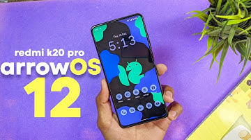 [14 Dec.2021] : ArrowOS 12 For Redmi K20 Pro | Stable Performance on Android 12 !!