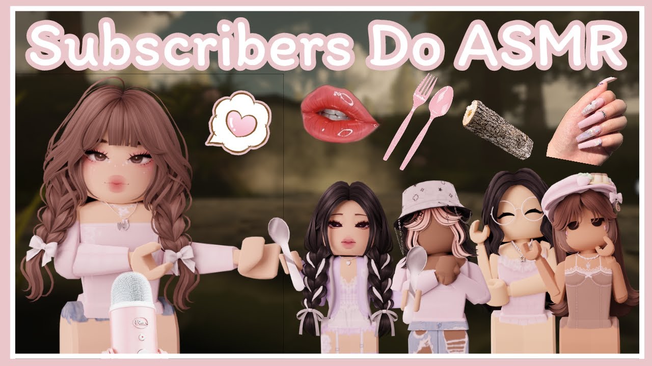 ꒰ Roblox ASMR 🎀 ꒱ 5k Subscribers Special! ♡ My Subscribers Do ASMR Again 💗💭 𝜗𝜚 ˎˊ˗
