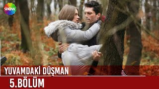 Yuvamdaki Düşman | 5. Bölüm