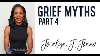 Grief Myths Part 4