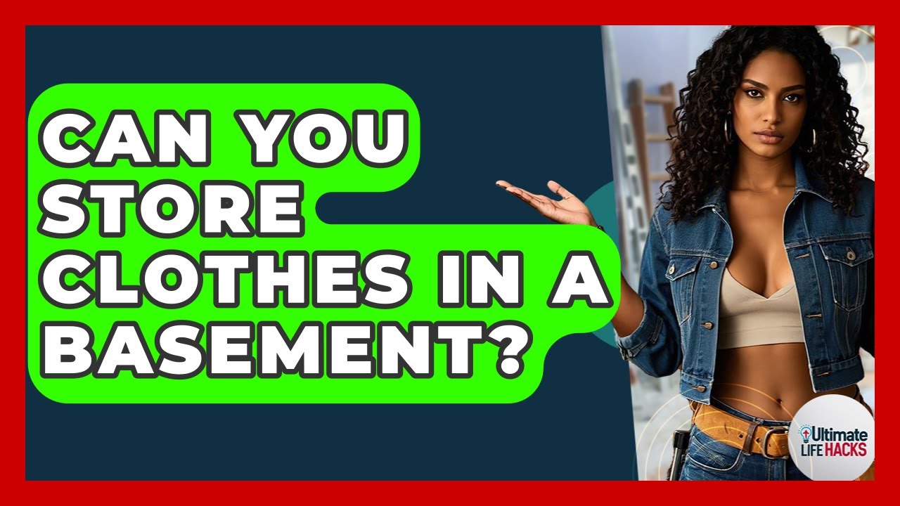 Can You Store Clothes In A Basement? - Ultimate Life Hacks