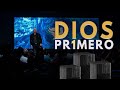 Dios primero - Pastor Iván Vindas