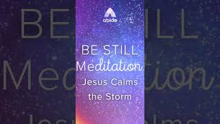 Abide in Stillness: Christian Meditation