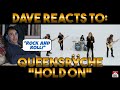 Dave&#39;s Reaction: Queensrÿche — Hold On