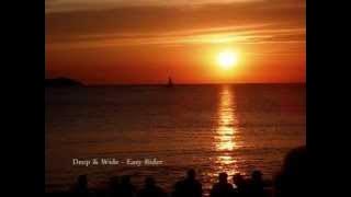 Deep & Wide - Easy Rider