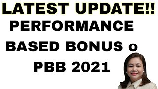 Performance Based Bonus o PBB 2021 latest update.