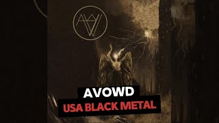 AVOWD - VOL. 2 (Full EP premiere, Black Metal)