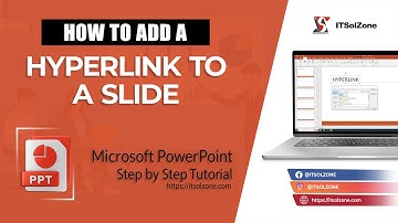 How to Add a Hyperlink to a Slide in Microsoft PowerPoint | Step By Step | Tutorial | ITSolZone