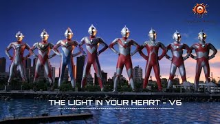 Ultraman Superior 8 Brother Theme Song |『The Light In Your Heart』| V6