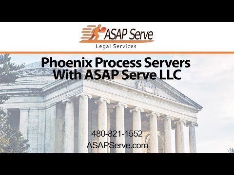 Phoenix Process Servers with ASAP Serve