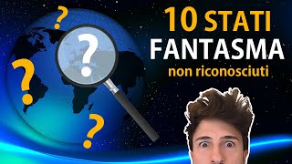 10 STATI FANTASMA non riconosciuti. Paesi che esistono, ma non esistono (con @insolitotramtravel)