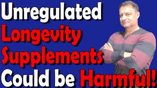 Longevity Supplements aren't Risk Free | 6 Ways they CAN Cause HARM!