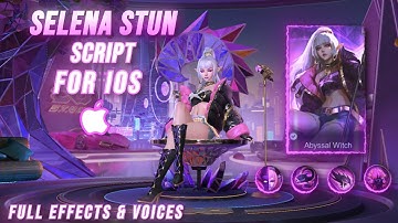 [for IOS] SCRIPT SKIN -  Selena Stun  | Full Effects Voice | Latest Patch For IOS